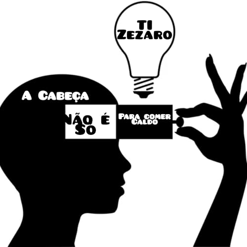 Couverture de A Cabe&ccedil;a N&atilde;o &Eacute; S&Oacute; PARA COMER CALDO