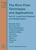 The Ricci Flow: Techniques and Applications: Long-time Solutions and Related Topics (Mathematical Surveys and Monographs) 0821849913 Book Cover