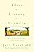 After the Ecstasy, the Laundry: How the Heart Grows Wise on the Spiritual Path