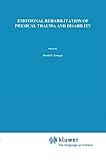 Emotional Rehabilitation of Physical Trauma and Disability