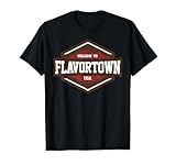 Welcome to Flavortown USA Food Lover T-Shirt