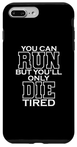 You Can Run But You Only Die Tired LARP �X�}�z�P�[�X iPhone 7 Plus/8 Plus �p
