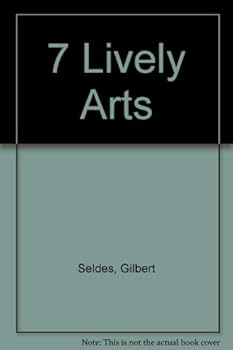 Hardcover The 7 Lively Arts Book