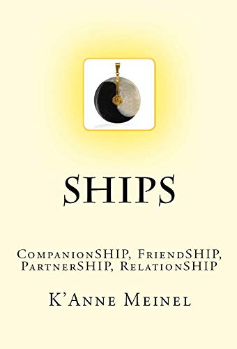SHIPS: CompanionSHIP, FriendSHIP, PartnerSHIP, RelationSHIP