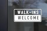 Walk Ins Welcome Vinyl Lettering Decal - Business Graphic - Door Decal - 6x12 Inches Vinyl Die Cut Decal for Store, Salon, Barbershop, Spa, Nails, Window Sticker- White