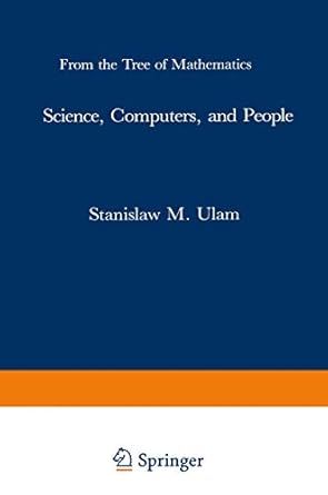 Science, Computers, and People: From the Tree of Mathematics: ULAM ...