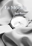  La montre: Une quête de vérité et de courage qui transforme le destin.
