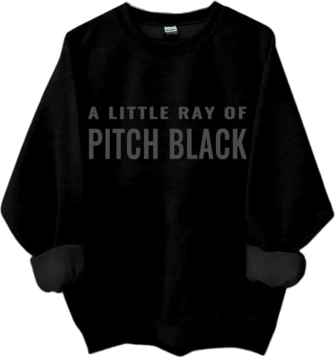 A Little Ray Of Pitch Black Sweatshirt A Little Ray Of Pitch Black Shirts Women Man