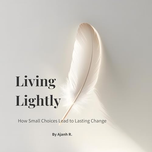 Ajanh R. - Living Lightly episode artwork