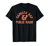Funny Gangsta Rap And Public Radio Hardcore Intellectual T-Shirt