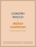 Chère brigande: Lettre à Marion du Faoüet 2848052139 Book Cover