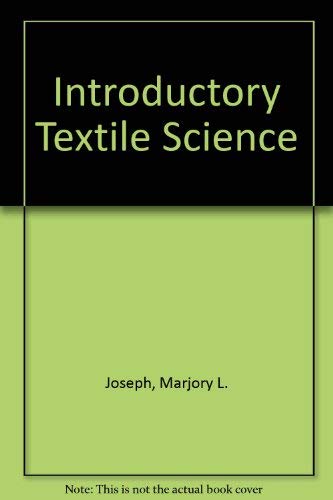 Introductory Textile Science 0030558700 Book Cover