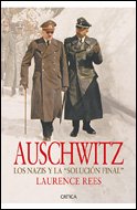 Auschwitz: Los nazis y la «Solución final» (Memoria Crítica)