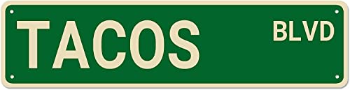 Tacos BLVD Street Sign, Tacos Sign Tacos Decor Tacos Gift, Funny Wall Decor for Home/Garden/Kitchen, Quality Metal Signs 16x4 Inch