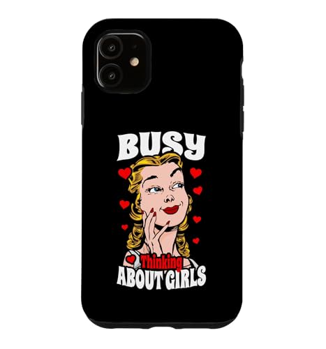 Busy Thinking About Girls ���Y�r�A�� ���B���e�[�W �|�b�v�A�[�g LGBTQ ���̎q �X�}�z�P�[�X iPhone 11 �p