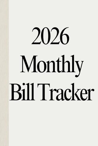 2026 Monthly Bill Tracker | Bill Payment Log & Expense Organizer | Track Utilities, Rent, Subscriptions & Debt | Yearly Budget Planner for Home & Personal Finance (6x9)