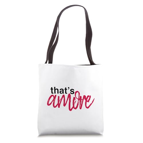 That's Amore Tote Bag