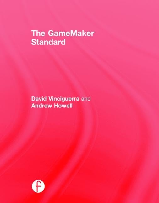 The GameMaker Standard livre de conception de jeux vidéo 2D