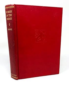 Hardcover Murder on the Bridge: a Colonel Gore Case Book