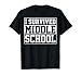 I Survived Middle School Graduation Last Day of School T-Shirt