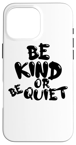 CUTE BE KIND or BE QUIET - 黒のテキスト デザイン スマホケース iPhone 16 Pro Max 用