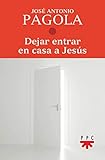  Dejar Entrar en Casa a Jesus
