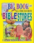 Paperback The Big Book of All-Time Favorite Bible Stories (eBook): 32 great stories for little people Book