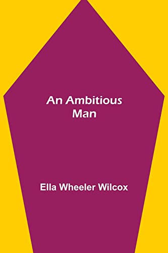 An Ambitious Man