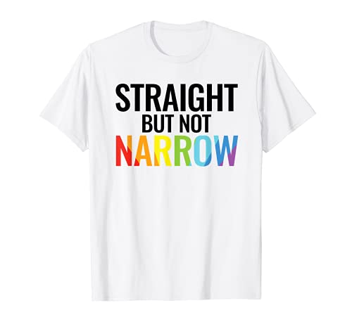 Mens Rainbow Pride Month LGBTQ+ Ally Straight But Not Narrow T-Shirt