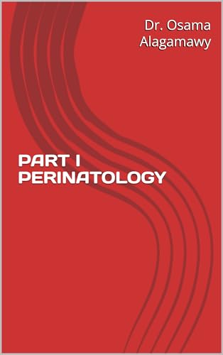 PART I PERINATOLOGY (English Edition)