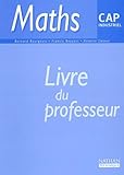  Mathématiques, cap industriel. Le livre du professeur