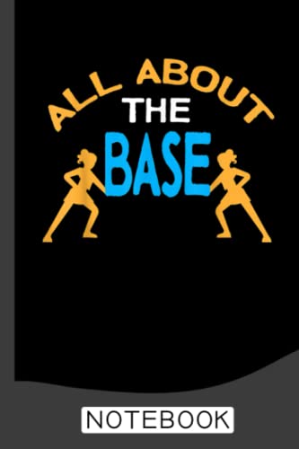All About The Base Notebook: Lined Journal Notebook for Cheerleaders, Cheerleading Coaches