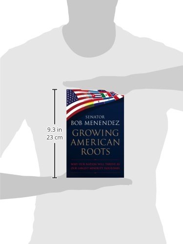 Growing American Roots: Why Our Nation Will Thrive as Our Largest Minority Flourishes