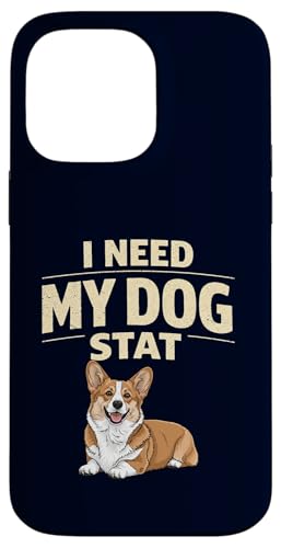 I Need My Dog Stat Funny Nurse Corgi �r���e�[�W ��Ã��[���A �X�}�z�P�[�X iPhone 14 Pro Max �p