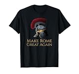 Photo Gallery ancient rome legionary helmet - make rome great again maglietta Photo Gallery ancient rome legionary helmet - make rome great again maglietta