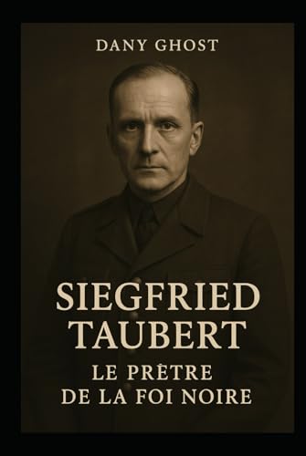 Siegfried Taubert: Le prêtre de la foi noir