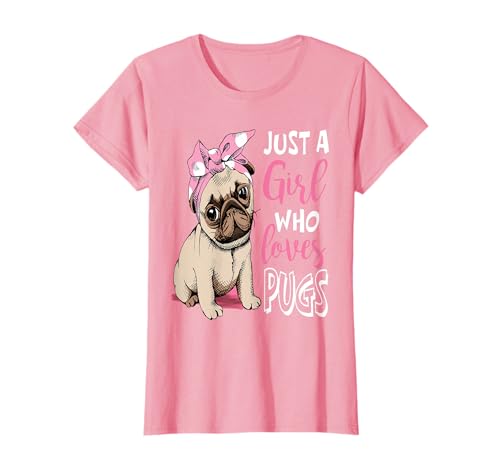 Just a Girl Who Loves Pugs: Cute Pug Dog Lover T-Shirt