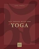 Das große Buch vom Yoga (GU Yoga & Pilates)