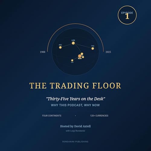 The Trading Floor: 35 Years on the Desk