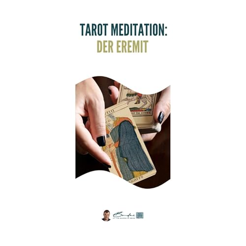 Tarot Meditation &ndash; 9. Der Eremit