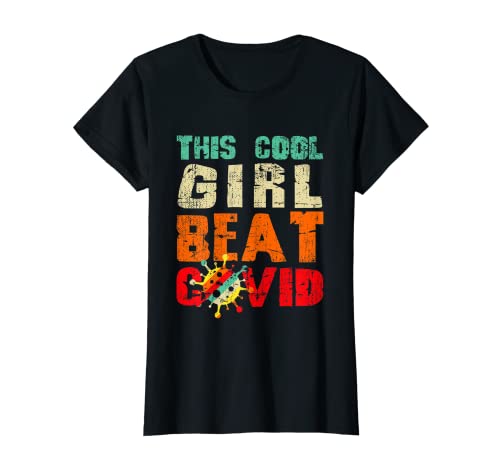 This Cool Girl Beat COVID Funny Girls COVID Survivor Sprüche T-Shirt