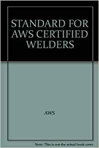 Paperback STANDARD FOR AWS CERTIFIED WELDERS Book