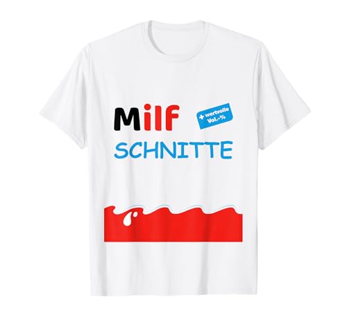 Milfschnitte - Lustiges Malle Shirt Milfs T-Shirt