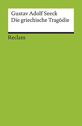 Die griechische Tragödie (Reclams Universal-Bibliothek)