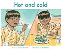 Hot and cold - The King School Series, Kindergarten Collection / Very Early Emergent, LEVEL 2 (6-pack) 1591942195 Book Cover