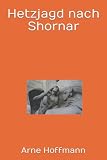 Cover zum Buch Hetzjagd nach Shornar