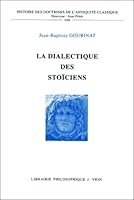 La Dialectique Des Stoiciens 2711613224 Book Cover