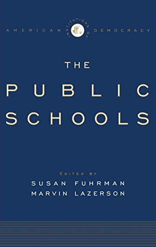 The Public Schools (Institutions of American Democracy)