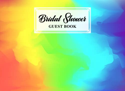 Bridal Shower Guest Book: Rainbow Watercolor Cover Bridal Shower Guest Book, Bridal Shower Guest Book And Gift Recorder, 150 Pages, Size 8.25