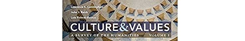 Culture And Values: A Survey Of The Humanities, Volume I #TOP1